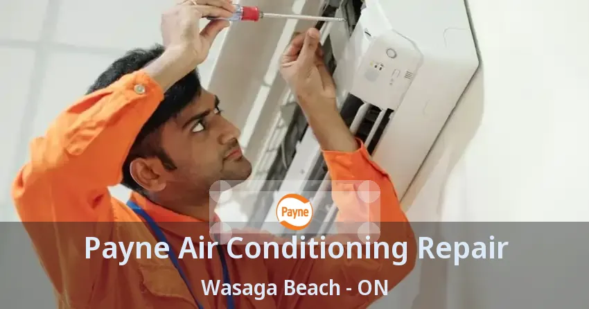 Payne Air Conditioning Repair Wasaga Beach - ON