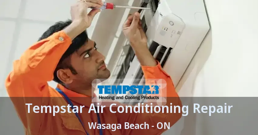 Tempstar Air Conditioning Repair Wasaga Beach - ON