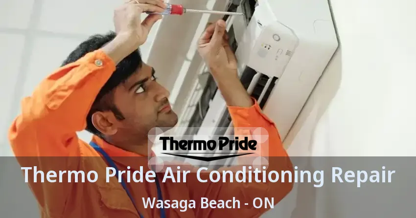 Thermo Pride Air Conditioning Repair Wasaga Beach - ON
