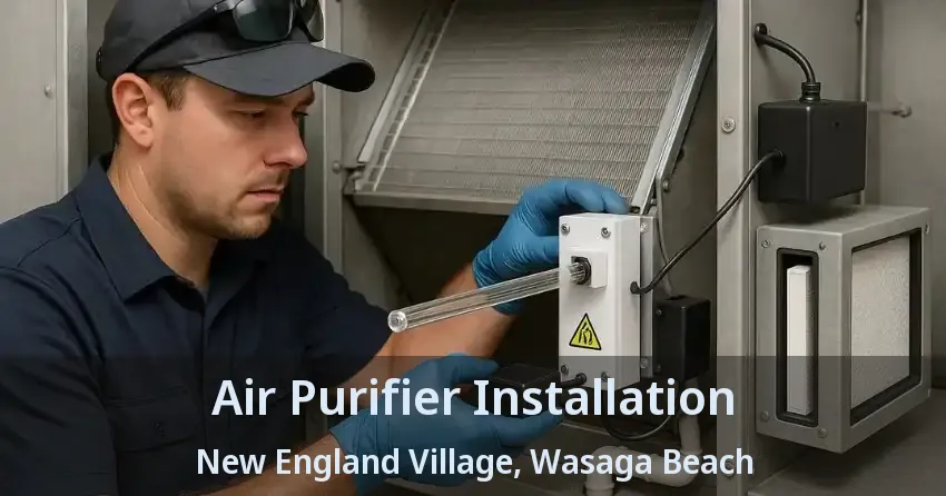 Air Purifier Installation New England Village, Wasaga Beach - ON