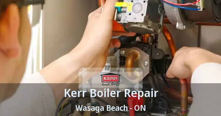 Kerr Boiler Repair Wasaga Beach - ON