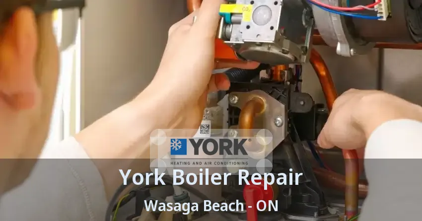 York Boiler Repair Wasaga Beach - ON