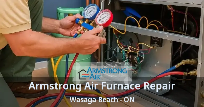 Armstrong Air Furnace Repair Wasaga Beach - ON